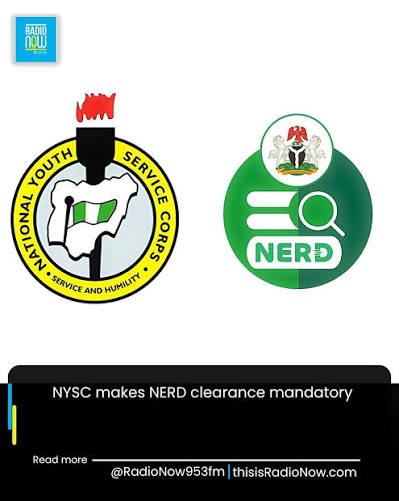 NYSC Makes NERD Clearance Mandatory for Corps Members' Mobilisation