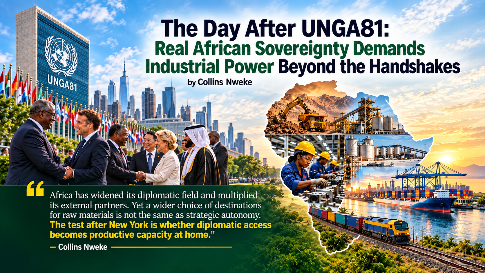 The Day After UNGA81: Real African Sovereignty Demands Industrial Power Beyond the Handshakes